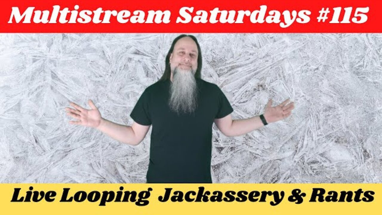 G.K. Mack Live Looping Jackassery & Rants MultiStream Saturdays #115 #Livelooping #Jackassery