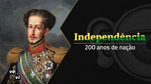 Pavê & Ouví #67 - Bicentenário da Independência