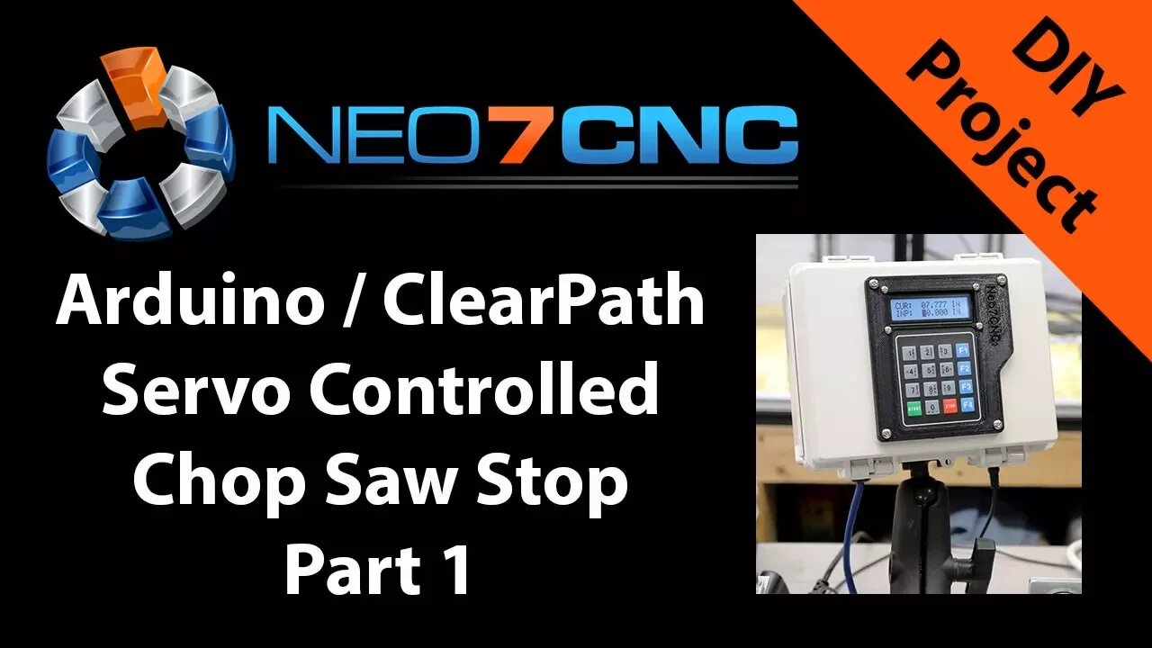 Arduino / ClearPath Servo Controlled Chop Saw Stop - Part 1 - Neo7CNC.com