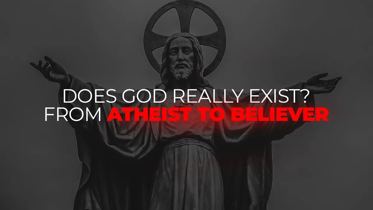 Does God Really Exist? | From Atheist to Believer (Motivational Speech)