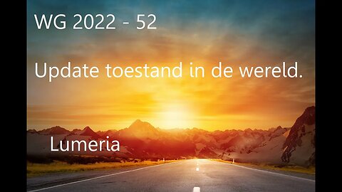 WG 2022 52 Update toestand in de wereld