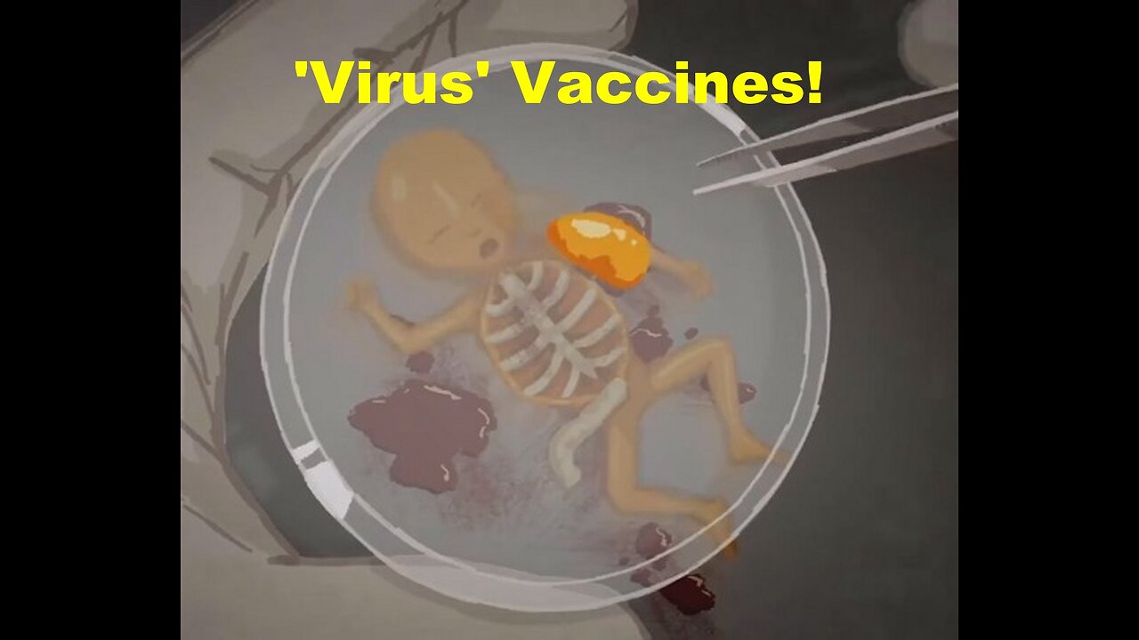 Meet the Babies Used to Create Big Pharma's 'Virus' Vaccines! {11.07.2024]