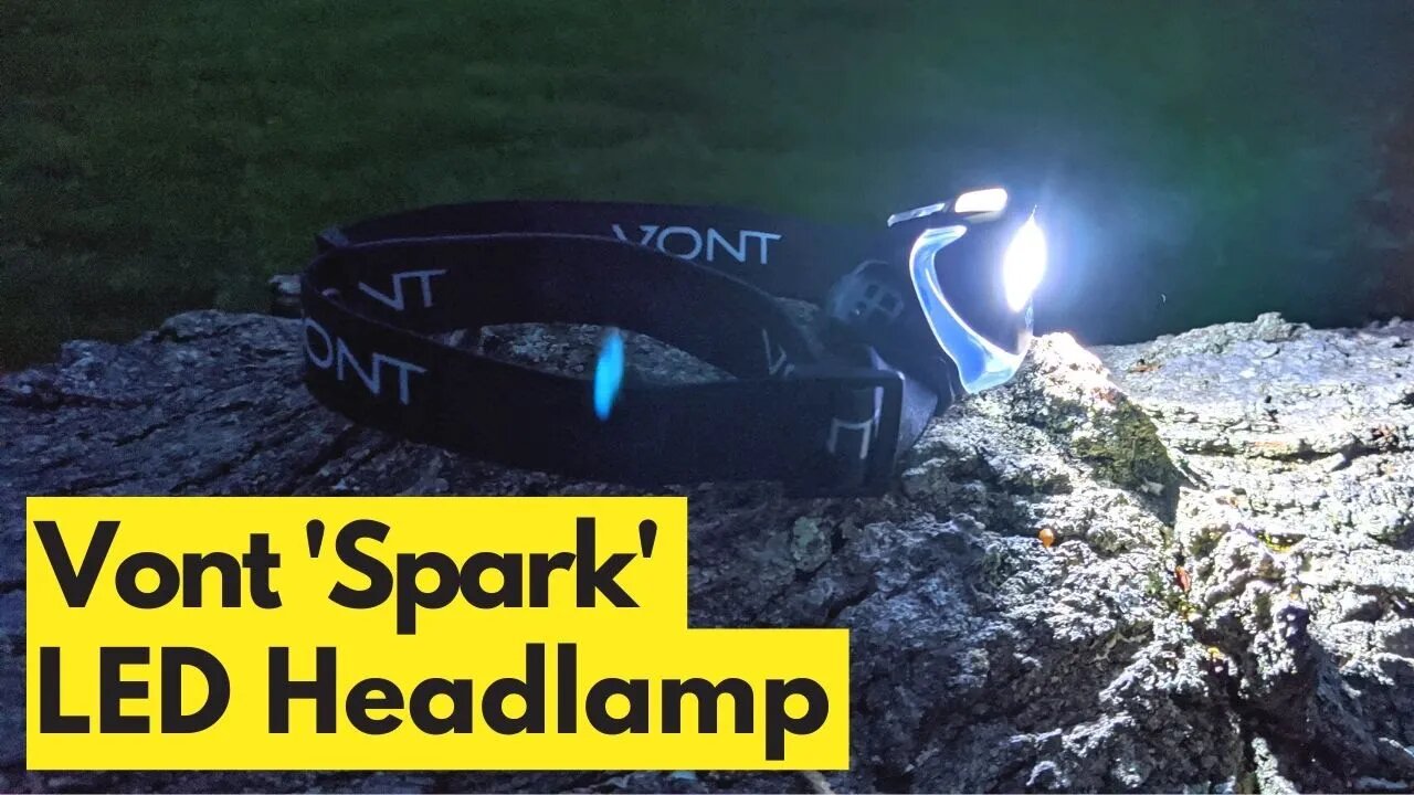 Vont 'Spark' Super Bright LED Headlamp for Running, Hiking, Hunting and Camping! Review and Test