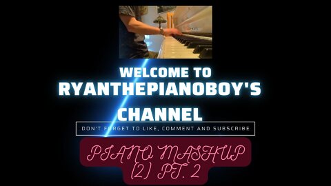 Piano Mashup Pt. 2