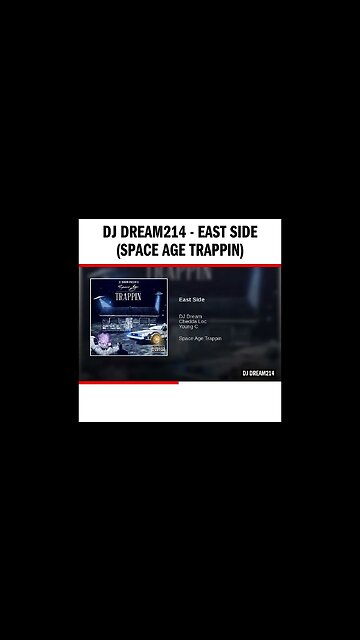 DJ Dream214 - East Side (Space Age Trappin)