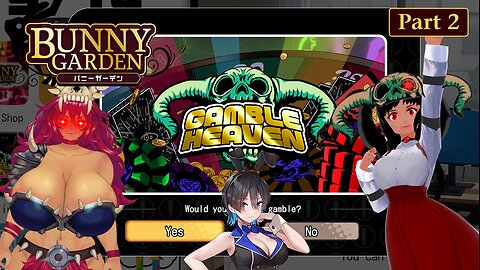 [Bunny Garden (Collab ft. AbrunaTheBloody) - Part 2] Where's the 3rd Bunny!? Also, More GAMBLING!