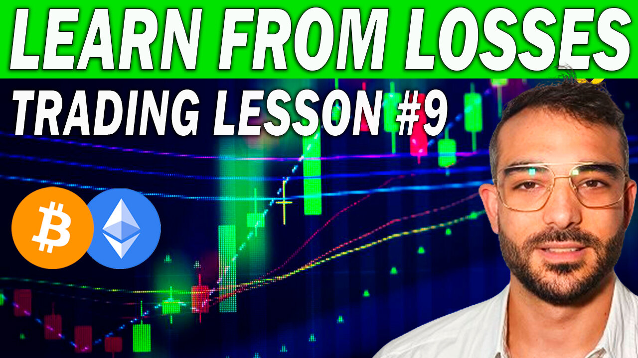 Learn From Losses and Come Back Stronger - Trading Lesson #9