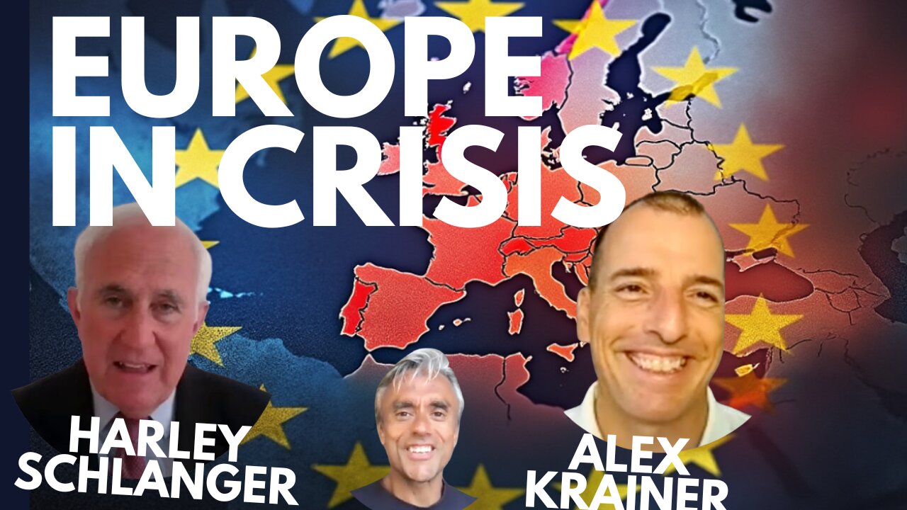 EUROPE IN CRISIS - DEMOCRACY IN FREEFALL! WITH ALEX KRAINER & HARLEY SCHLANGER