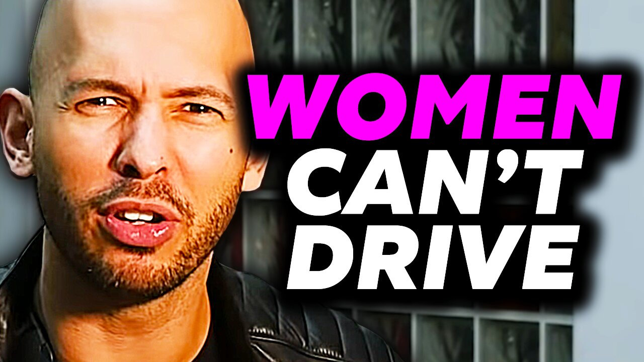 Andrew Tate on Why Women Can't DRIVE