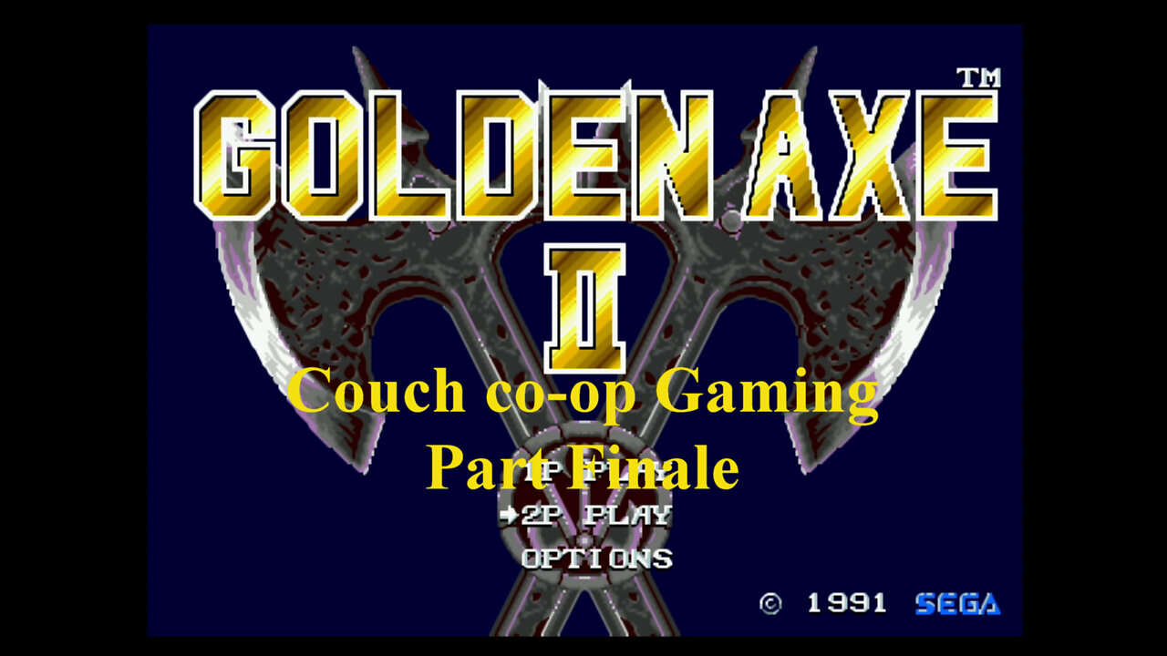Couch co-op gaming Golden Axe 2 finale