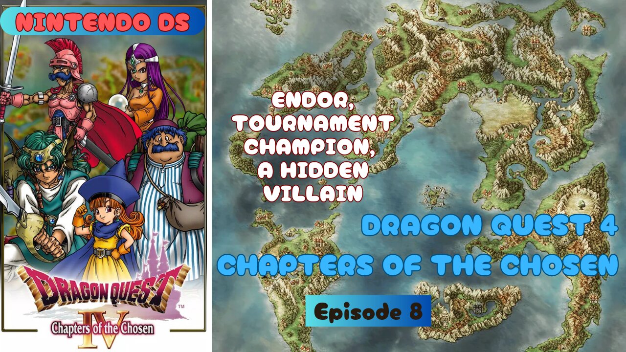 Dragon Quest 4: Chapters of the Chosen ep 8 Endor, Tournament Champion Alena, Hidden Villain