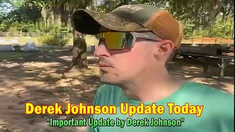 Derek Johnson Update Today July 21, 2024