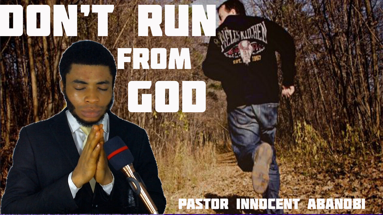 Don't Run From GOD.