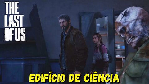 Edifício de Ciência | The Last Of Us Remastered