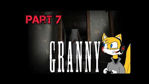 Granny part 7|granny is good