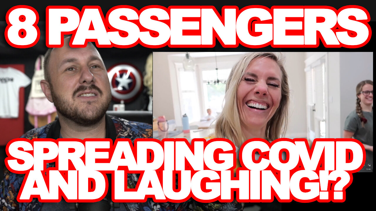 8 passengers all get covid and then laugh about it.