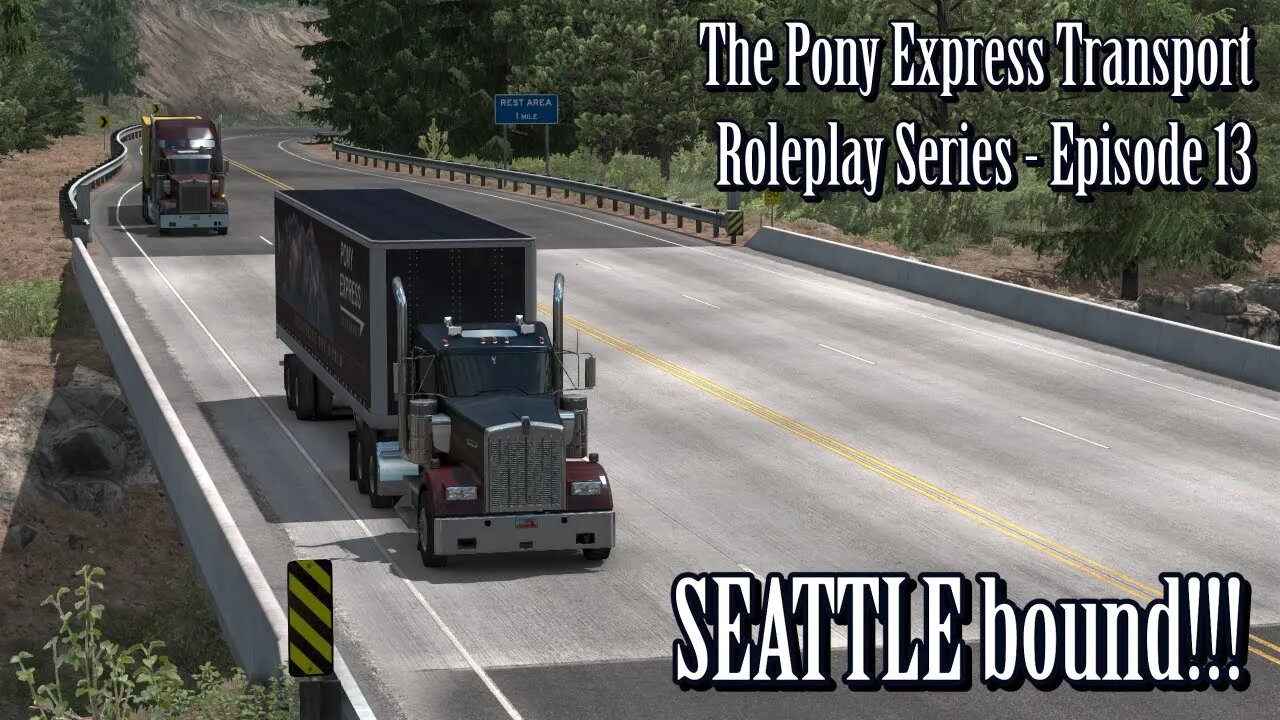 American Truck Simulator - Pony Express Roleplay EP13 - Seattle bound!!!