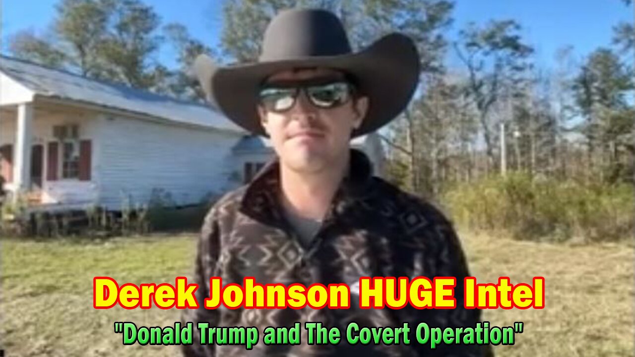 Derek Johnson HUGE Intel Nov 30: "Donald Trump and The Covert Operation"