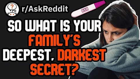 Dark Family Secrets