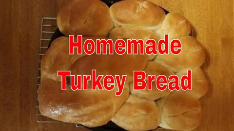 Homemade Turkey Bread