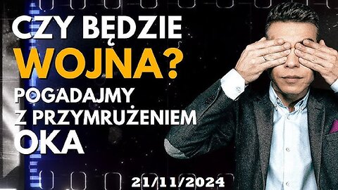 Marek Miśko: Czy będzie wojna? (21.11.2024)