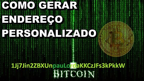 Endereço de bitcoin personalizado, endereço de vaidade, Vanity Address.