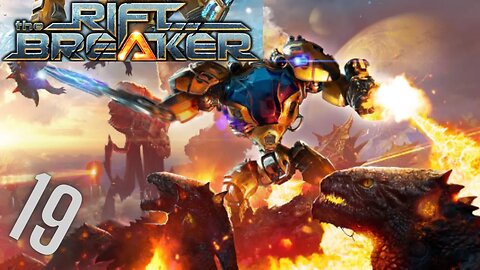 Gretta Thumbergs worst nightmare | Riftbreaker Ep19