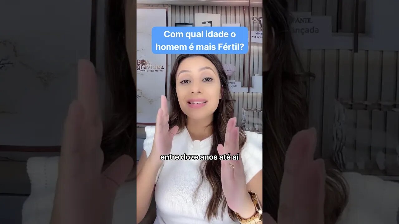 Essa é a idade que o homem é mais fértil