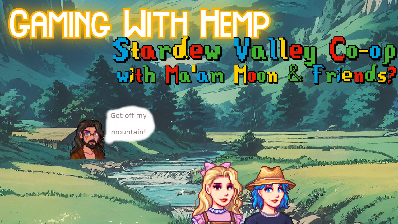 Stardew Valley co-op with maam & moon episode #10