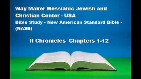 Bible Study - New American Standard Bible - NASB - II Chronicles 1-12