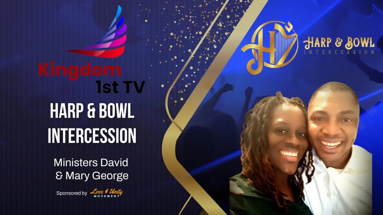 Harp & Bowl Intercession 7-17-23
