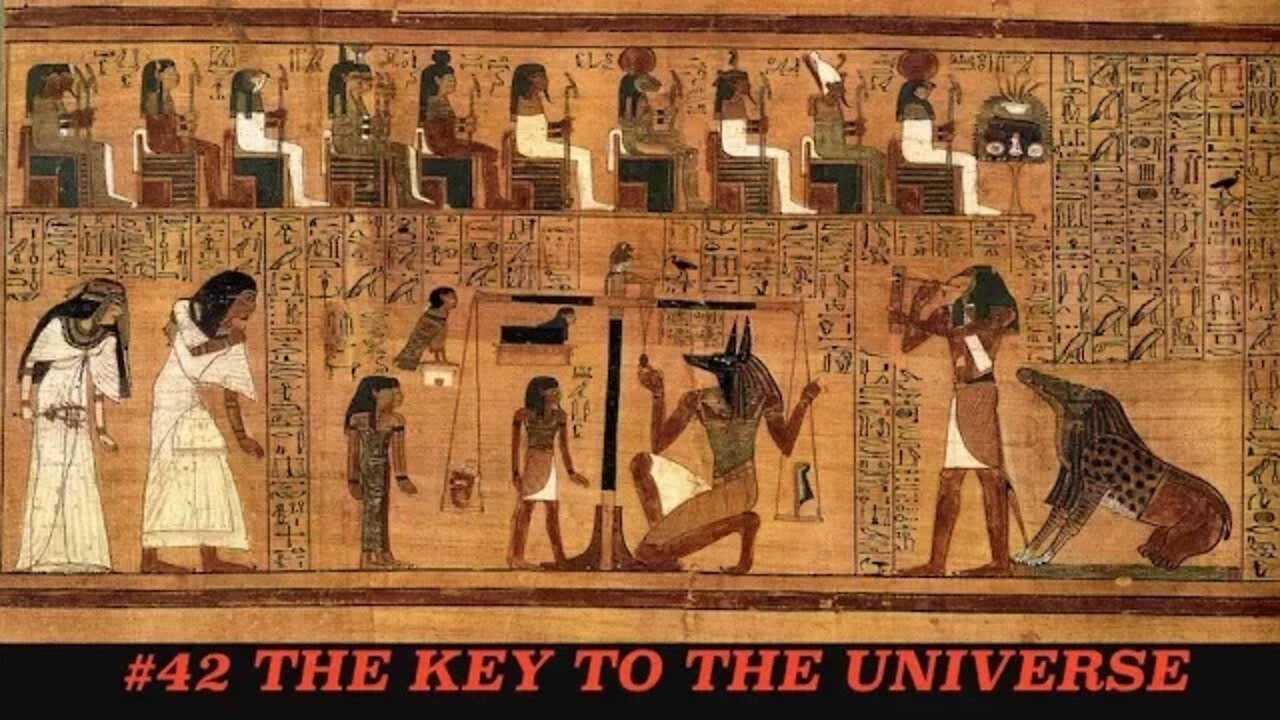 Key to the Universe Really is # 42 - Ancient Discovery, Predates the Bible Thousands of Years