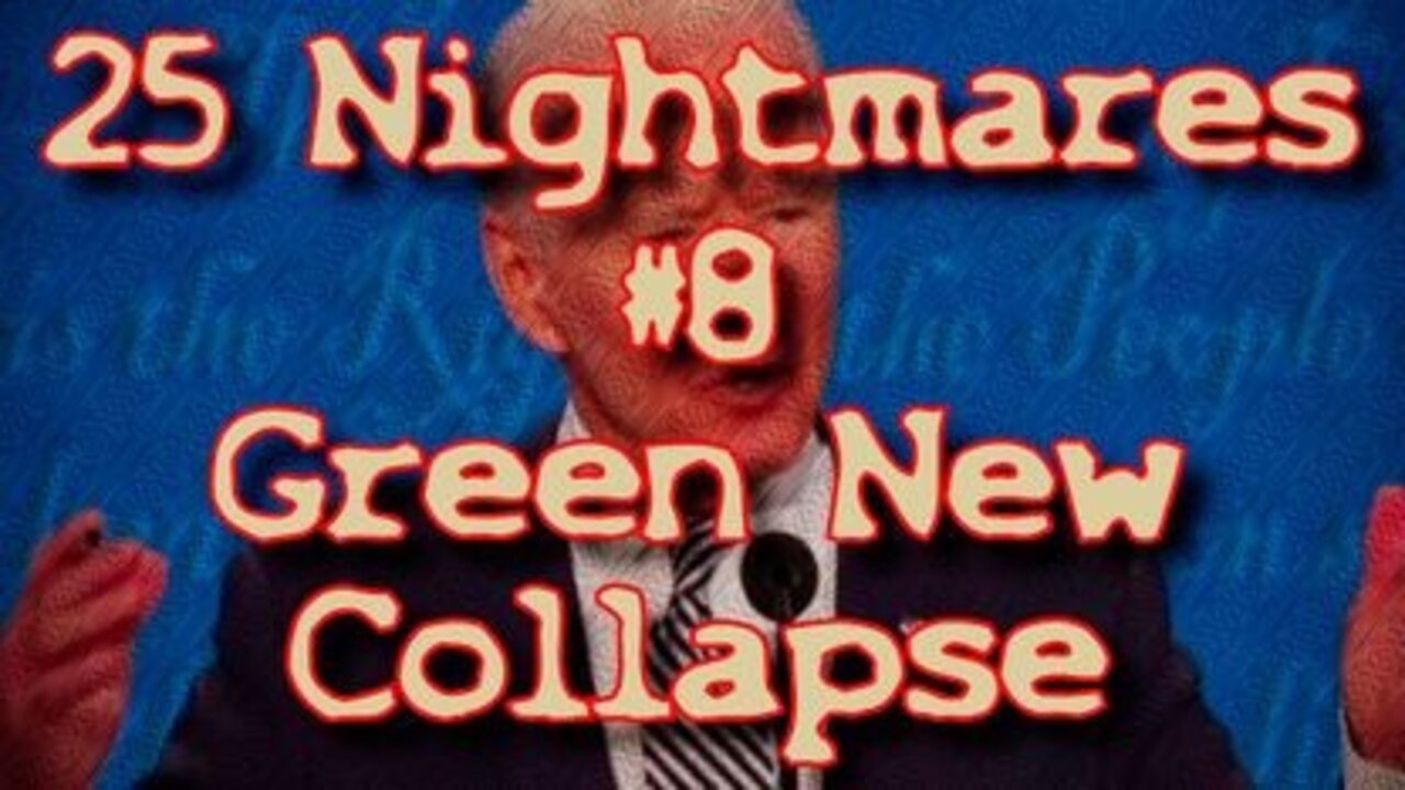 #8 Green New Collapse - 25 Nightmares That DID Happen