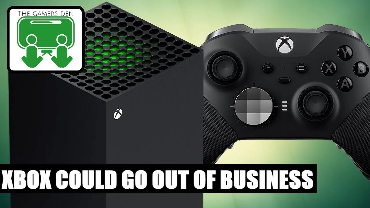 Xbox Could Go Out Of Business
