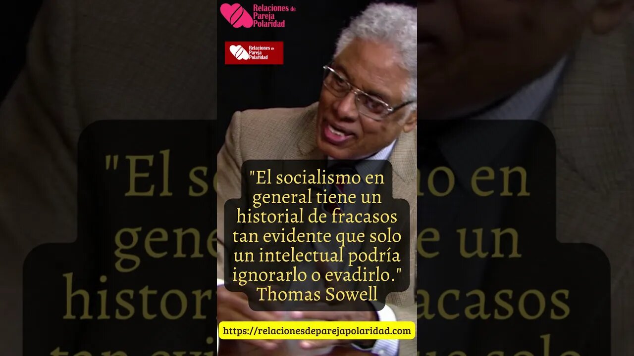 5. El socialismo en general tiene un historial de fracasos tan evidente - Thomas Sowell