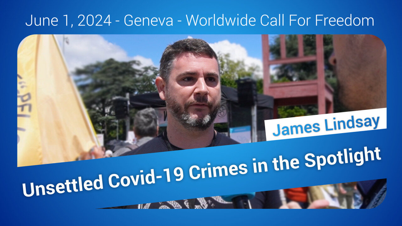 James Lindsay: How to treat Unsettled Covid-19 Crimes