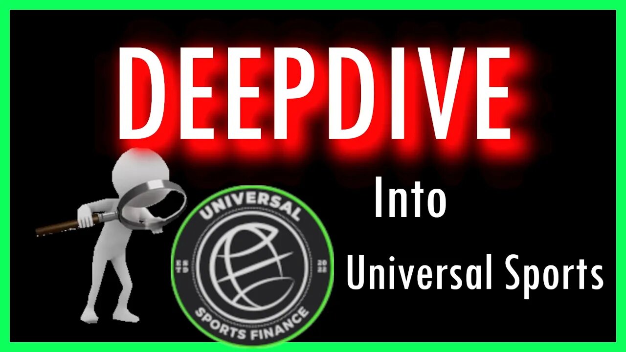 DEEPDIVE into Universal Sports token!!!