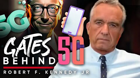 🤫 The Man of Many Secrets: 📡Cracking Down Bill Gates' 5G Involvement - Robert F. Kennedy