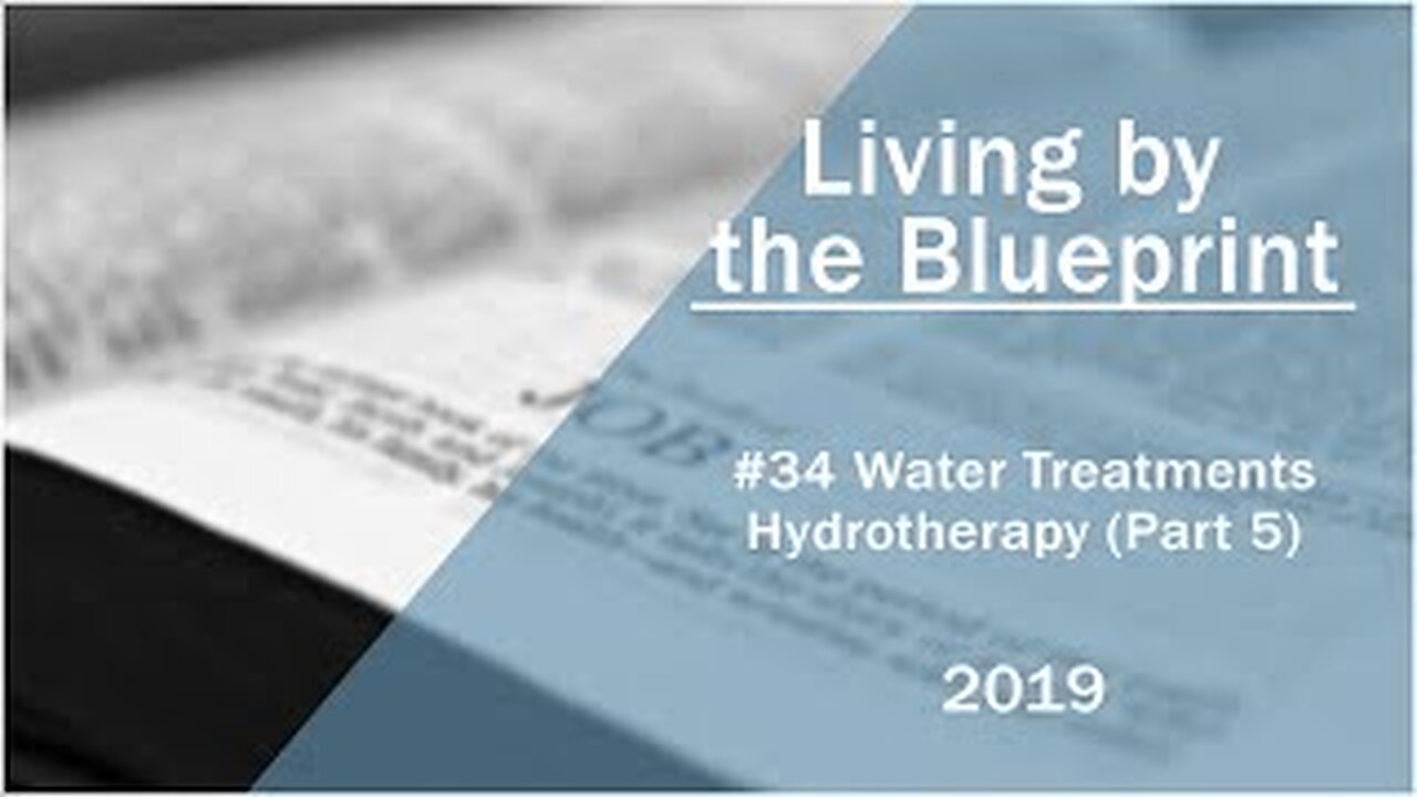 2019 Medical Missionary Training Class 34: Water Treatments - Hydrotherapy (Part 5)