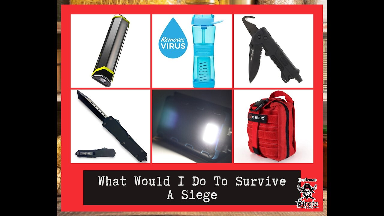 What Would I Do To Survive A Siege