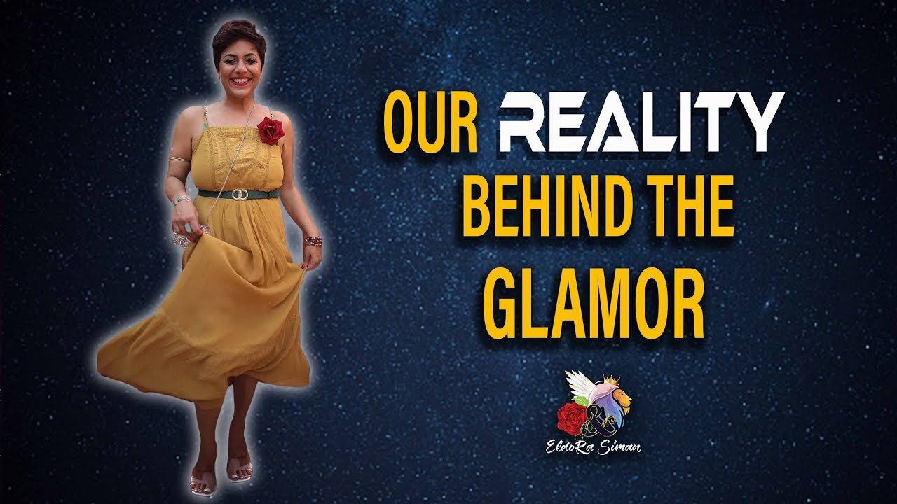 Our Reality Behind the Glamour - A personal share