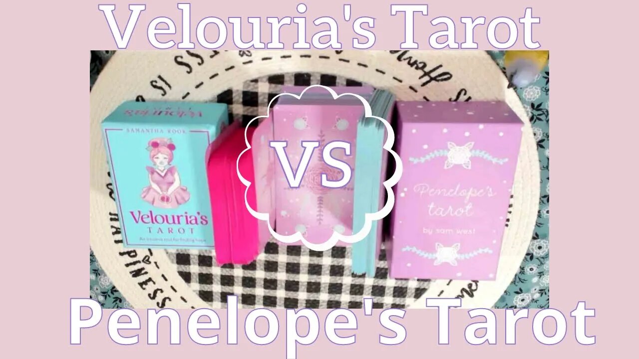 Veloria's Tarot VS Penelope's Tarot - Mass Market vs Indie