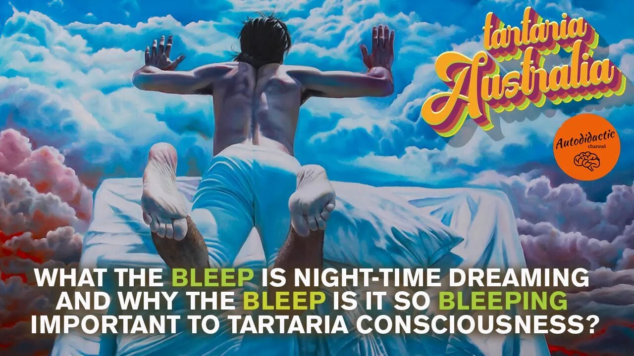What is the Dream World? Escaping the Matrix - Tartaria Australia