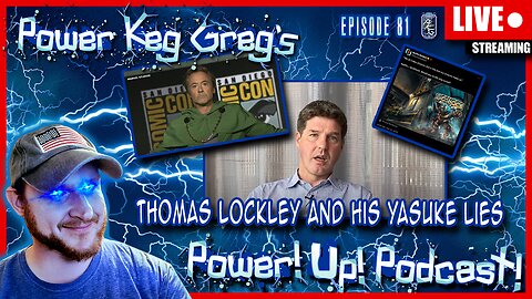 Thomas Lockley And His Yasuke Lies? RDJ As Dr Doom? Bioshock LA Update? | Power!Up!Podcast! Ep: 81
