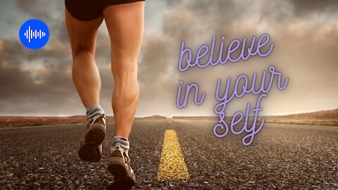 BELIEVE IN YOURSELF - Motivational Video 1