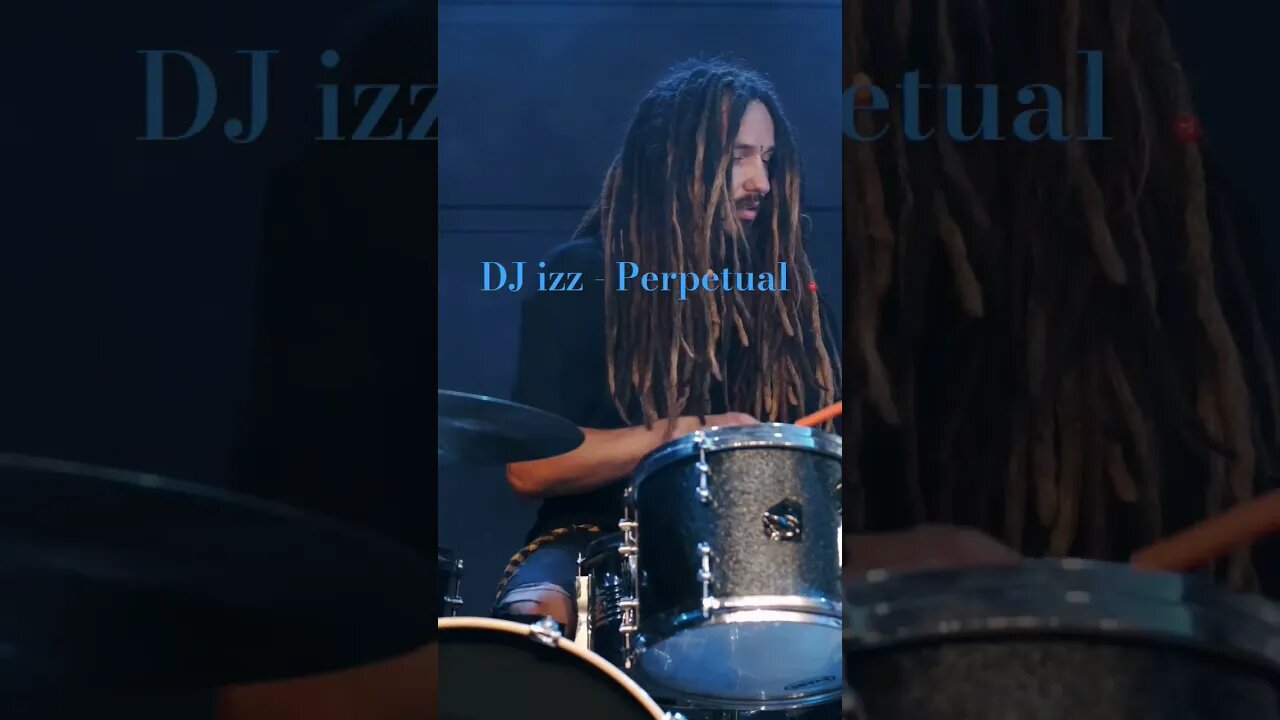 DJ izz - Perpetual