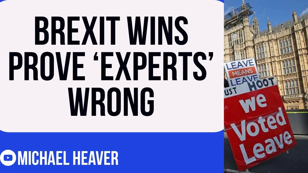 Post-Brexit Wins CONFIRM ‘Experts’ Were Wrong