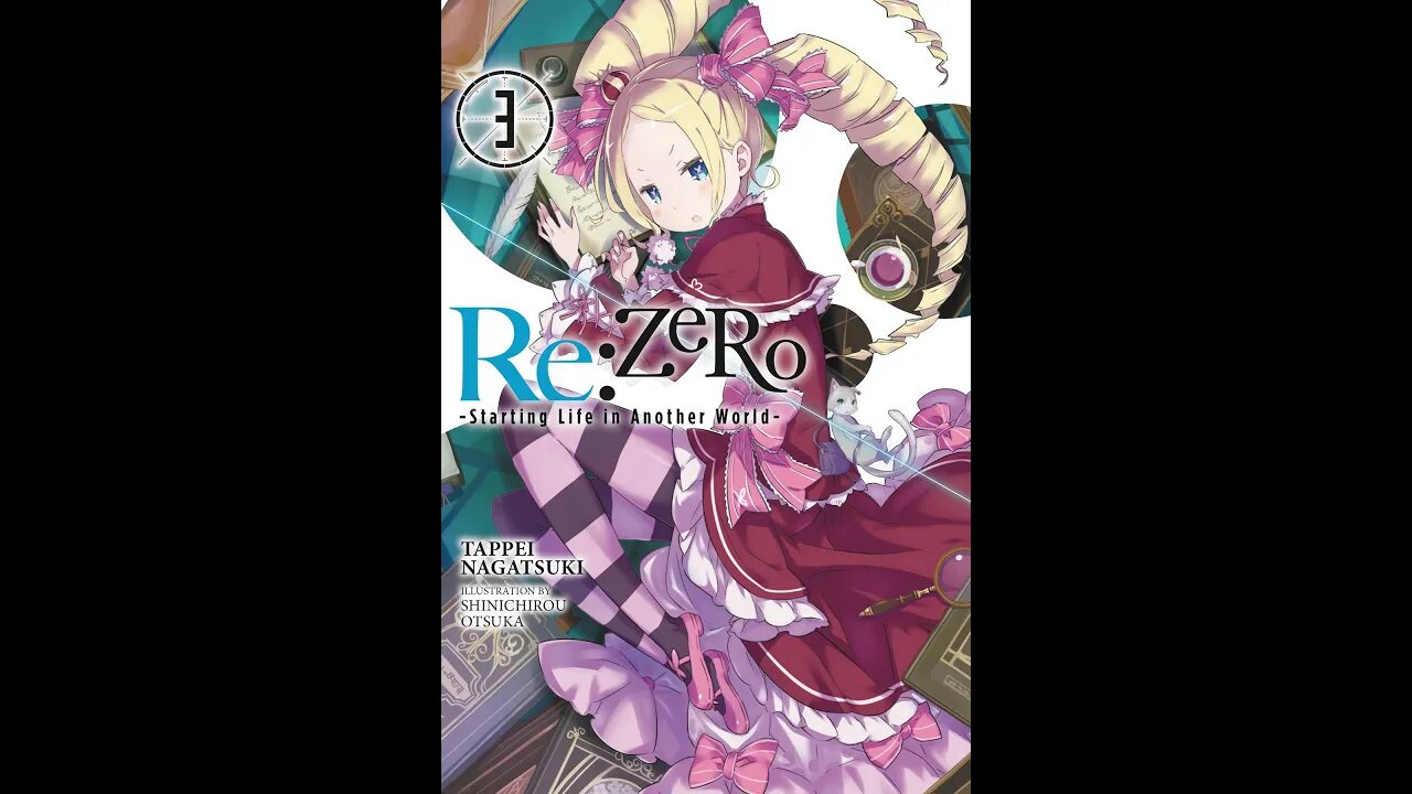 ReZERO -Starting Life in Another World- Vol. 3