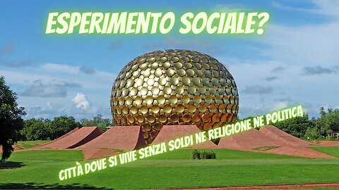 Auroville vivere senza soldi ne politica ne religione #india #soldi #religione