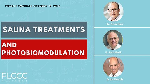 Sauna Treatments and Photobiomodulation: FLCCC Weekly Update (October 26, 2022)